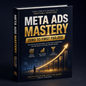 Meta Ads Mastery: Zero to First ₹50,000
